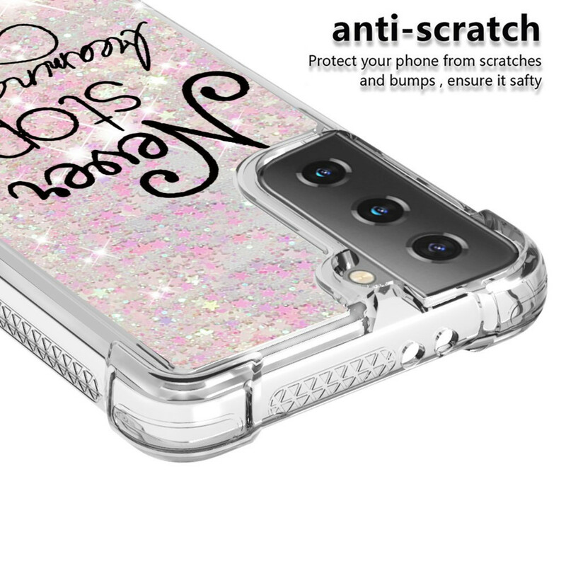 Samsung Galaxy S21 5G Älä koskaan lakkaa unelmoimasta Glitter Case